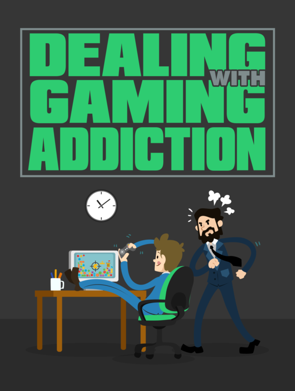 Dealing With Gaming Addiction